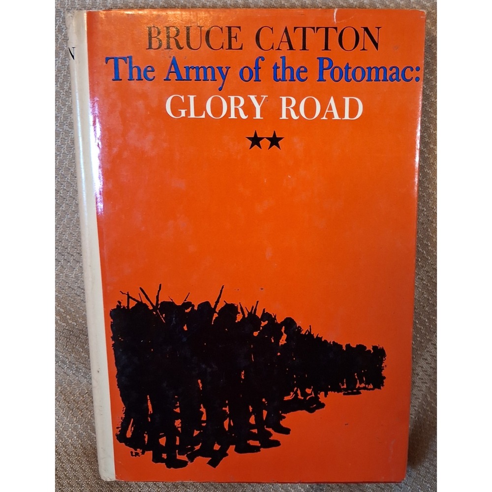 Bruce Catton Glory Road The Army of the Potomac Civil War History Hardcover Book